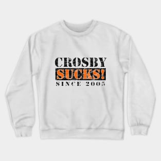 Crosby Sucks Sinc 2005 Crewneck Sweatshirt